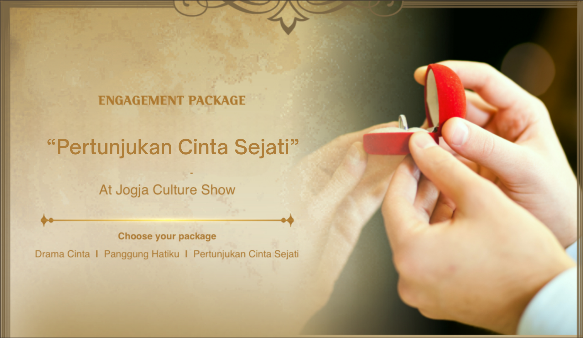 Paket “Pertunjukan Cinta Sejati”